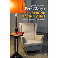 Všechno začíná v nás - Josef Beránek