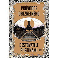 Průvodce obezřetného cestovatele Pustinami - Sarah Brooksová