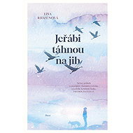 Jeřábi táhnou na jih - Lisa Ridzénová
