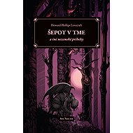 Šepot v tme a iné nezemské príbehy - Howard Phillips Lovecraft