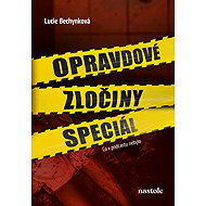 Opravdové zločiny speciál - Lucie Bechynková