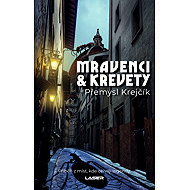 Mravenci a krevety - Přemysl Krejčík