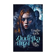 Zlodějka iluzí - Emílie Tach