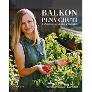 Balkon plný chutí  - Pavlína Praisová