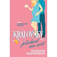 Královský příchod na svět - Melanie Summers