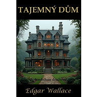 Tajemný dům   - Edgar Wallace