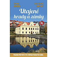 Utajené hrady a zámky IV. - Otomar Dvořák