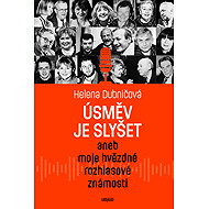 Úsměv je slyšet  - Helena Dubničová
