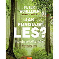 Jak funguje les? - Peter Wohlleben