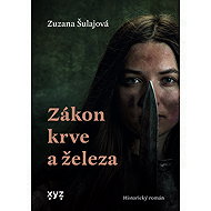 Zákon krve a železa - Zuzana Šulajová