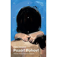 Pozor! Pohov! - Claire Kilroyová