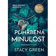 Pohřbená minulost - Stacy Green