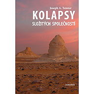 Kolapsy složitých společností - Joseph A. Tainter