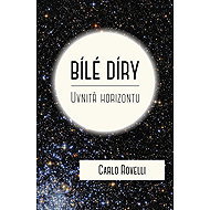 Bílé díry - Carlo Rovelli