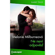 Ne není odpověď - Melanie Milburneová