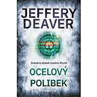 Ocelový polibek - Jeffery Deaver