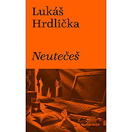 Neutečeš - Lukáš Hrdlička