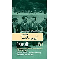 Drazí V. Dopisy Bohuslava Martinů rodině v Poličce z let 1938 a 1939 / Dear all V. Bohuslav Martinů  - Jaromír Synek