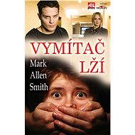 Vymítač lži - Mark Allen Smith