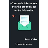 eform.vote internetová stránka pro realizaci online hlasování - Zdeno Walker