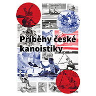 Příběhy české kanoistiky - Jaroslav Vychodil