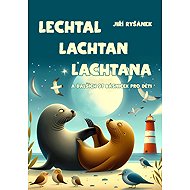 Lechtal lachtan lachtana - Jiří Ryšánek