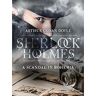 A Scandal in Bohemia - Arthur Conan Doyle