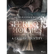 A Case of Identity - Arthur Conan Doyle