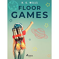 Floor Games - H. G. Wells