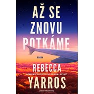 Až se znovu potkáme - Rebecca Yarros