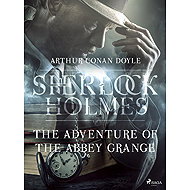 The Adventure of the Abbey Grange - Arthur Conan Doyle