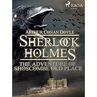 The Adventure of Shoscombe Old Place - Arthur Conan Doyle