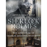 The Adventure of Charles Augustus Milverton - Arthur Conan Doyle