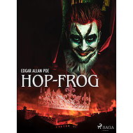 Hop-Frog - Edgar Allan Poe