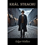 Král strachu - Edgar Wallace