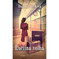 Lucia's Choice - Dagmar Berková