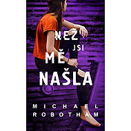 Before you found me - Michale Robotham