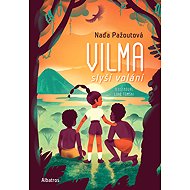 Vilma slyší volání - Naďa Pažoutová