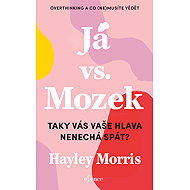 Já vs. Mozek: Taky vás vaše hlava nenechá spát? - Hayley Morris