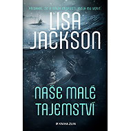 Naše malé tajemství - Lisa Jackson