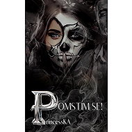 Pomstím se! - PrincessKA