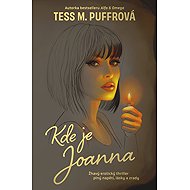 Kde je Joanna - Tess M. Puffrová