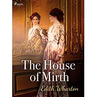 The House of Mirth - Edith Wharton