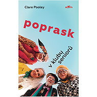 Poprask v klubu seniorů - Clare Pooley