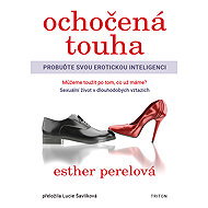 Ochočená touha - Esther Perelová