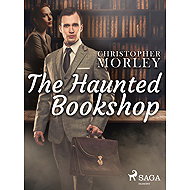 The Haunted Bookshop - Christopher Morley