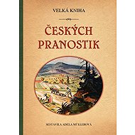 Velká kniha českých pranostik - Adéla Müllerová