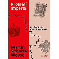 Prokletí impéria - Martin Schulze Wessel