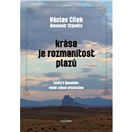 Krása je rozmanitost plazů - Václav Cílek