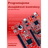 Programujeme dvojjádrové kontrolery - Vojtěch Skřivánek